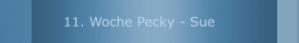 11. Woche Pecky - Sue